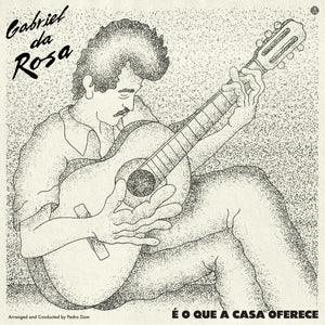 Gabriel da Rosa -  É o que a casa oferece (Vinyl)